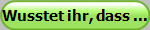 Wusstet ihr, dass ...
